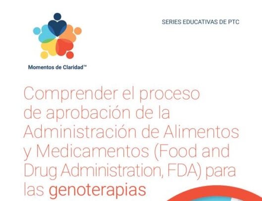 Momentos de Claridad - Descubrimiento y desarrollo de medicamentos - Comprender el procesco de aprobacion de la Administracion de Alimentos y Medicamentos para las genoterapias